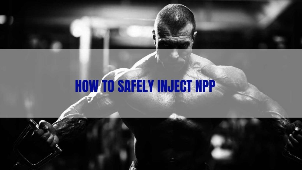 safely inject NPP