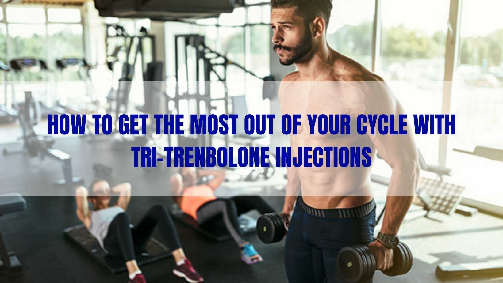 tri-Trenbolone-injections