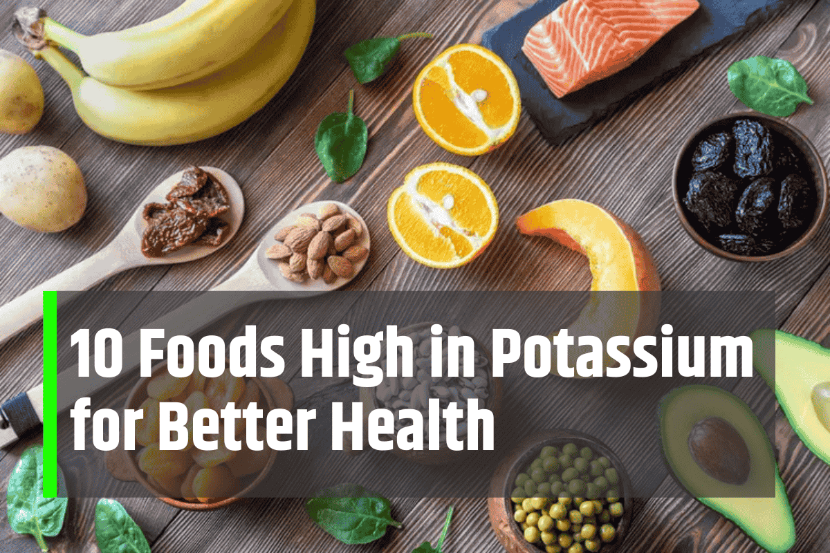 10 Foods High in Potassium for Better Health