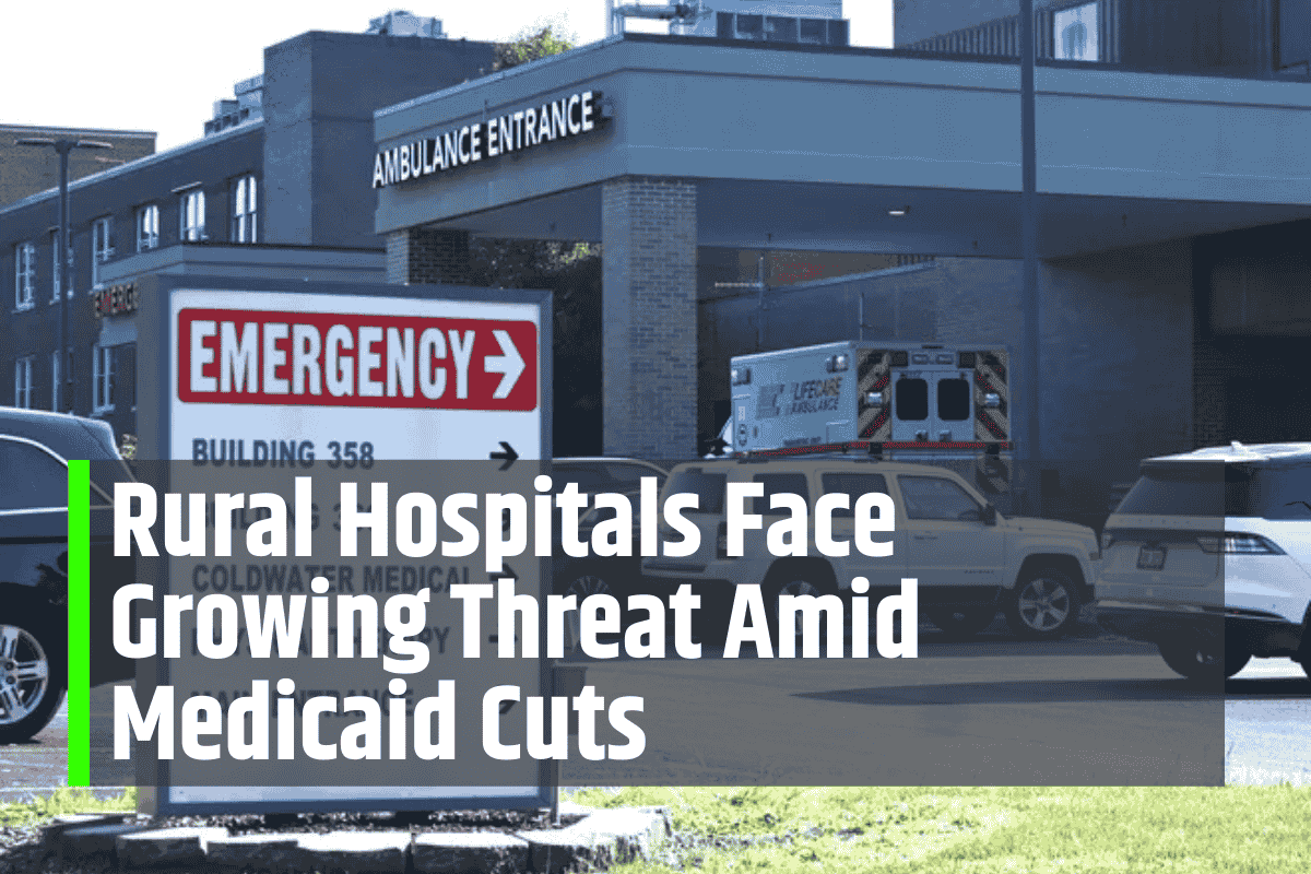 Rural Hospitals Face Growing Threat Amid Medicaid Cuts