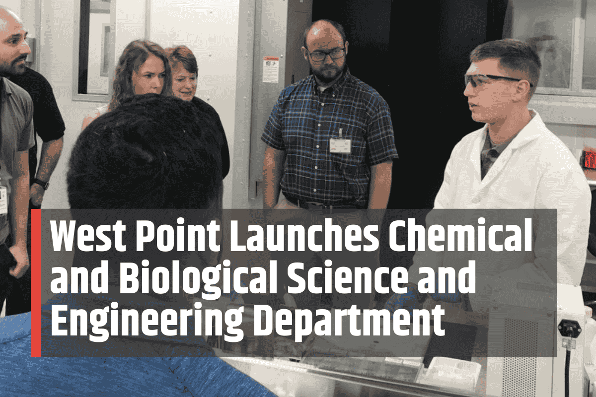 West Point Launches Chemical and Biological Science and Engineering Department
