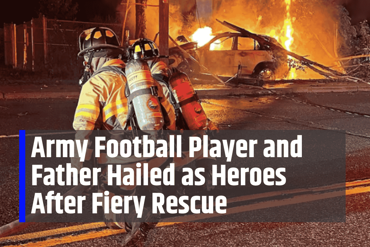 Army Football Player and Father Hailed as Heroes After Fiery Rescue