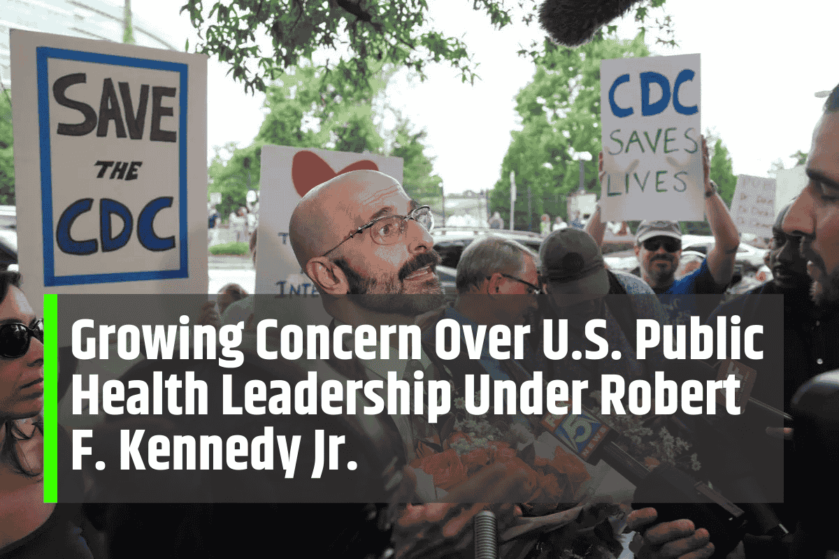 Growing Concern Over U.S. Public Health Leadership Under Robert F. Kennedy Jr.